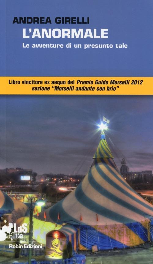 L'anormale. Le avventure di un presunto tale - Andrea Girelli - copertina