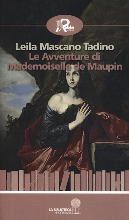 Le avventure di mademoiselle De Maupin - Leila Mascano Tadino - copertina