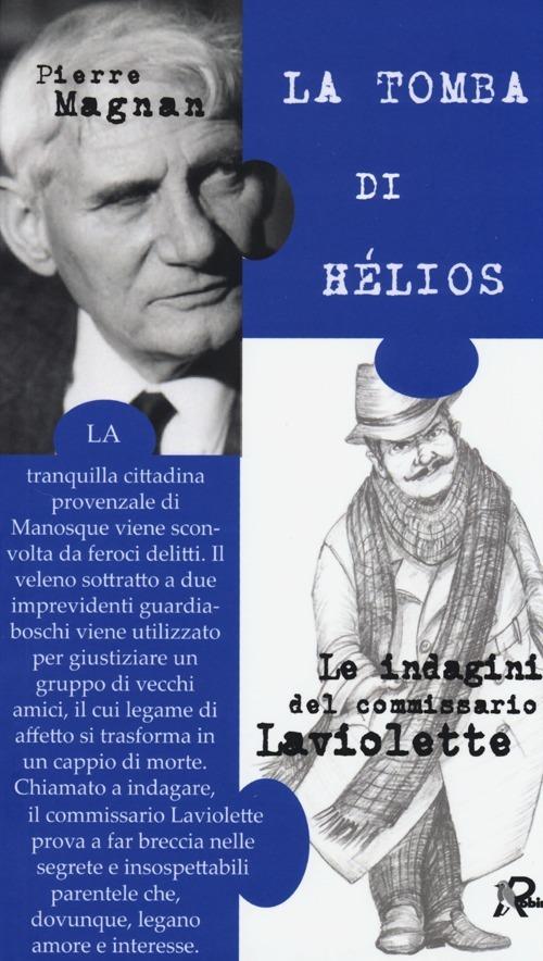 La tomba di Hélios. Le inchieste del commissario Laviolette - Pierre Magnan - copertina