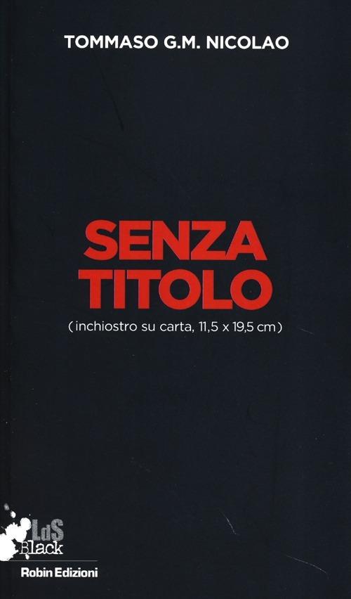 Senza titolo (inchiostro su carta 11,5x19,5 cm) - Tommaso G. M. Nicolao - copertina