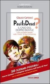 Paul Is Dead? Il caso del doppio Beatle - Glauco Cartocci - ebook