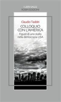 Colloquio con l'America. Figure di uno stallo nella democrazia USA - Claudio Taddei - ebook