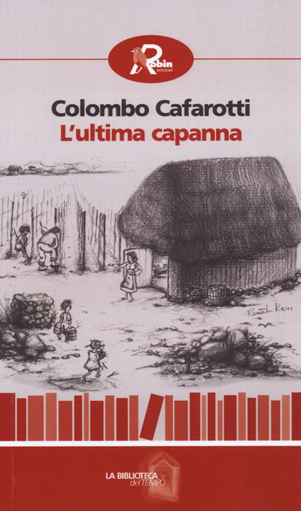 L'ultima capanna - Colombo Cafarotti - copertina