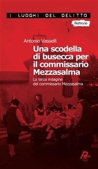 Una scodella di busécca per il commissario Mezzasalma - Antonio Vasselli - ebook