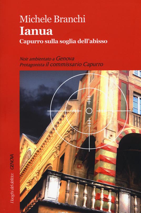 Ianua. Capurro sulla soglia dell'abisso - Michele Branchi - copertina