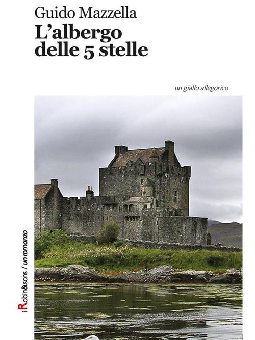 L' albergo delle 5 stelle - Guido Mazzella - ebook