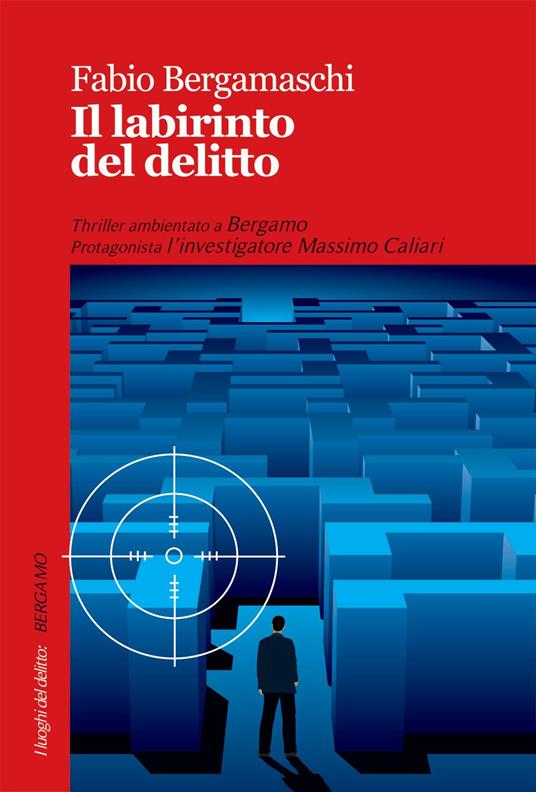Il labirinto del delitto - Fabio Bergamaschi - copertina