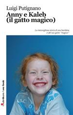 Anny e Kaleb (il gatto magico)
