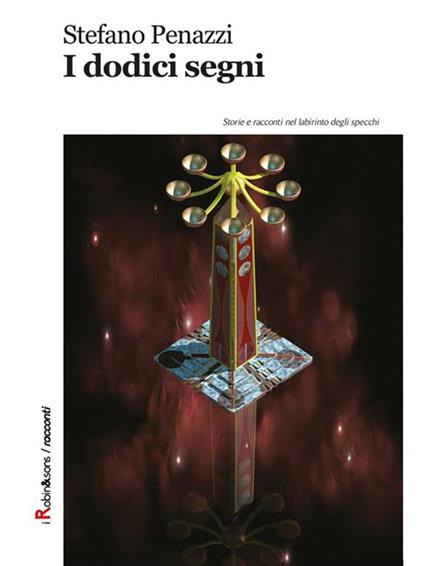 I dodici segni - Stefano Penazzi - ebook