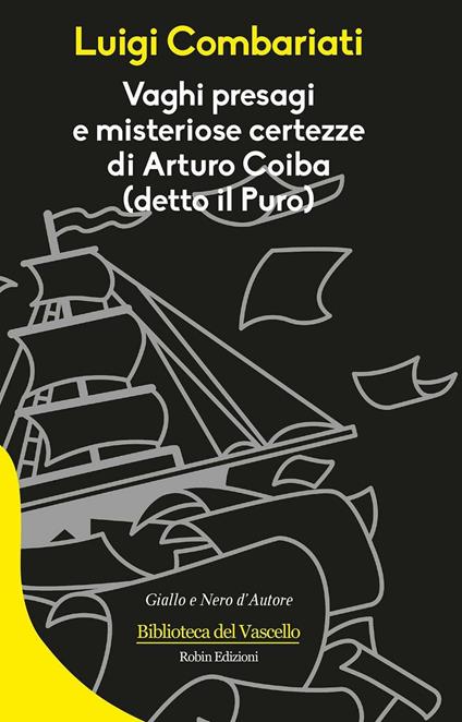 Vaghi presagi e misteriose certezze di Arturo Coiba - Luigi Combariati - copertina