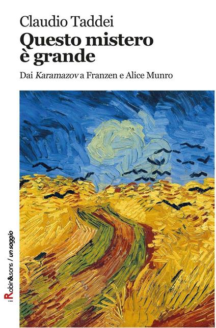 Questo mistero è grande. Dai «Karamazov» a Franzen e Alice Munro - Claudio Taddei - copertina