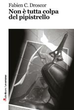 Non è tutta colpa del pipistrello