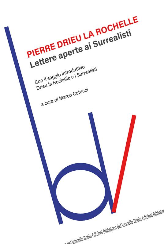 Lettere aperte ai surrealisti - Pierre Drieu La Rochelle - copertina