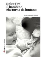 Il bambino che torna da lontano