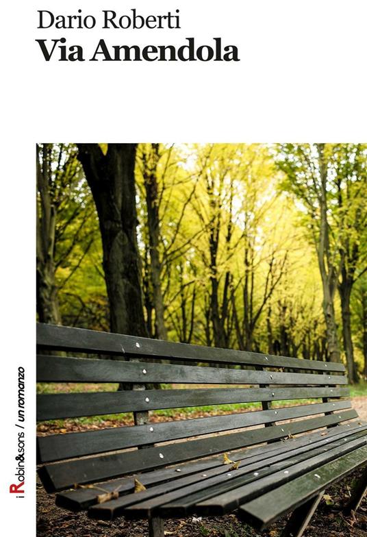 Via Amendola - Dario Roberti - copertina