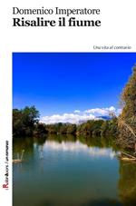 Risalire il fiume