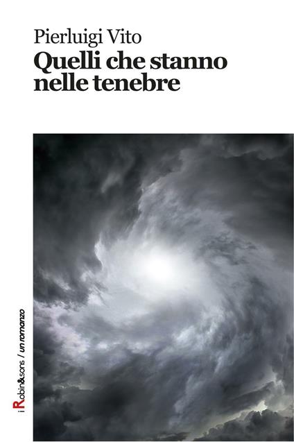 Quelli che stanno nelle tenebre - Pierluigi Vito - copertina