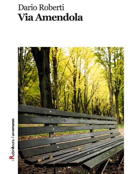 Via Amendola - Dario Roberti - ebook