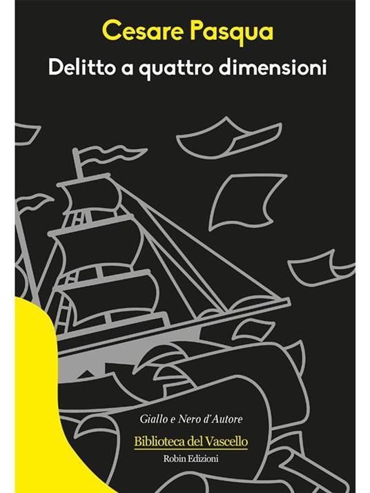 Delitto a quattro dimensioni - Cesare Pasqua - ebook