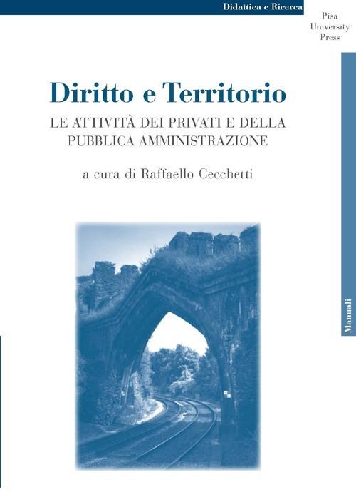 Diritto e territorio. Le attività dei privati e della pubblica amministrazione - copertina