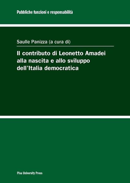 Il contributo di Leonetto Amadei alla nascita e allo sviluppo dell'Italia democratica - copertina