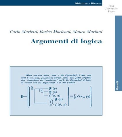 Argomenti di logica - Carlo Angelo Marletti,Enrico Moriconi,Mauro Mariani - copertina