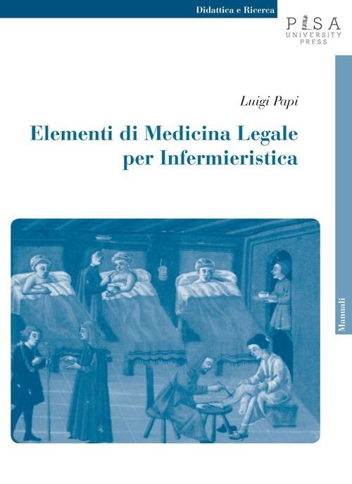 Elementi di medicina legale per infermieristica - Luigi Papi - copertina