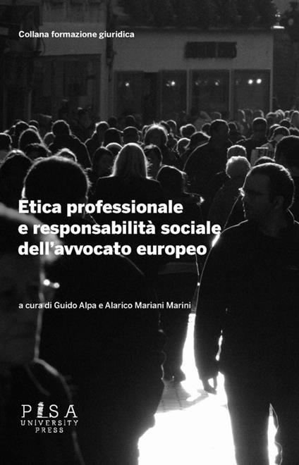 Etica professionale e responsabilità sociale dell'avvocato europeo - copertina