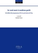 Se venti mesi vi sembran pochi. Gli effetti del programma ENA in provincia di Pisa