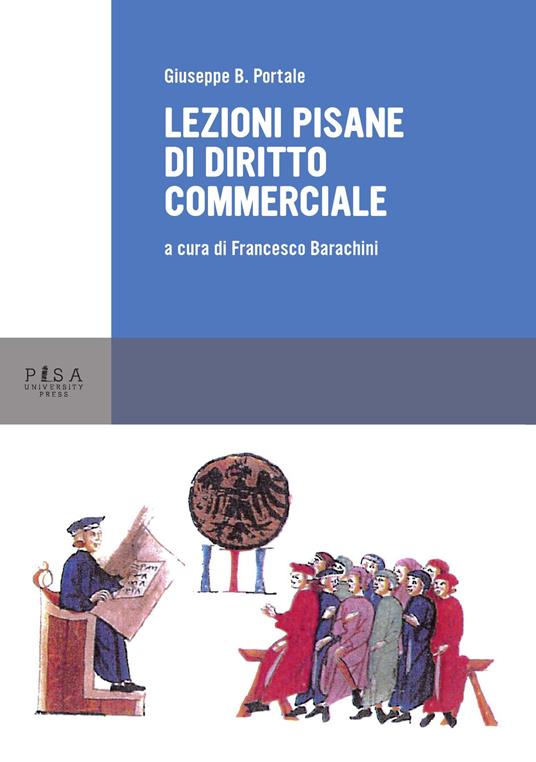 Lezioni pisane di diritto commerciale - Giuseppe B. Portale - copertina