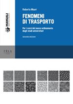 Fenomeni di trasporto. Per i corsi del nuovo ordinamento degli studi universitari