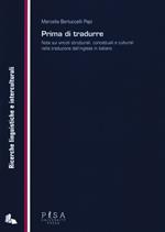 Prima di tradurre. Note sui vincoli strutturali, concettuali e culturali nella traduzione dall'inglese in italiano