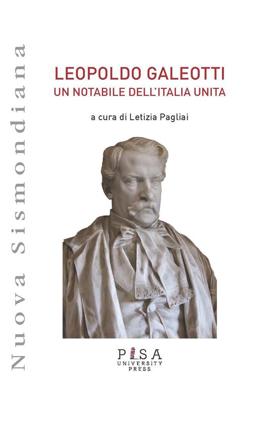 Leopoldo Galeotti. Un notabile dell'Italia unita - copertina