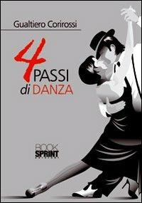 4 passi di danza - Gualtiero Corirossi - copertina