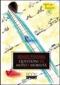 Questioni di moto e mobilità - Renzo Ferrara - copertina