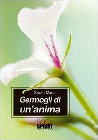 Germogli di un'anima - Maria Spoto - copertina