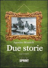 Due storie - Agostino Mandelli - copertina