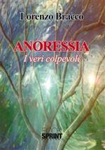 Anoressia. I veri colpevoli