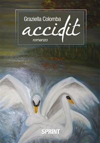 Accidit - Graziella Colomba - ebook