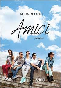 Amici - Alfia Refuto - copertina