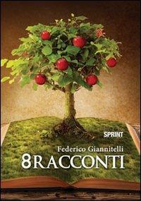 8 racconti - Federico Giannitelli - copertina