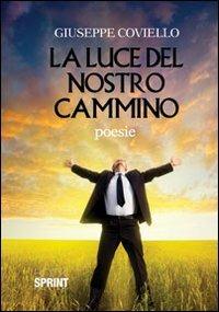 La luce del nostro cammino - Giuseppe Coviello - copertina