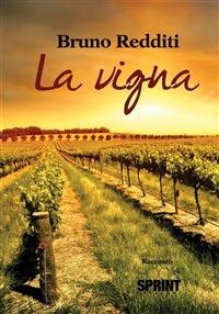 La vigna - Bruno Redditi - ebook