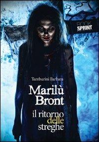 Il ritorno delle streghe. Marilù Bront - Barbara Tamburini - copertina