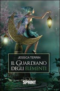 Il guardiano degli elementi - Jessica Terrin - copertina