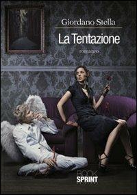 La tentazione - Giordano Stella - copertina