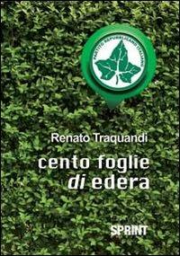 Cento foglie di edera - Renato Traquandi - copertina