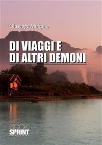 Di viaggi e di altri demoni - Giuseppe Murgolo - ebook