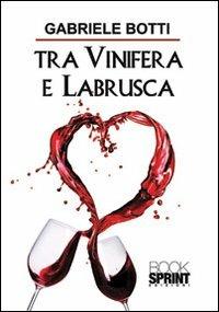 Tra vinifera e labrusca - Gabriele Botti - copertina