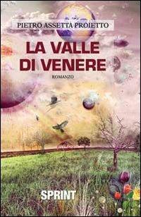 La valle di Venere - Pietro Assetta Proietto - copertina